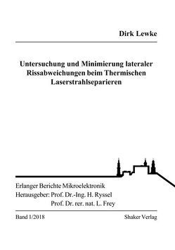 Untersuchung und Minimierung lateraler Rissabweichungen beim Thermischen Laserstrahlseparieren von Lewke,  Dirk