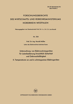 Untersuchung von Elektrowärmegeräten für Laienbedienung hinsichtlich Sicherheit und Gebrauchsfähigkeit von Mueller,  Harald