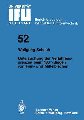 Untersuchung von Verfahrensgrenzen beim 180°-Biegen von Fein- und Mittelblechen von Schaub,  W.