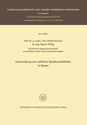 Untersuchung von zeitlichen Reaktionsabläufen in Gasen von Fritz,  Schultz-Grunow