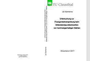 Untersuchung zur Flüssigmetallversprödung beim Widerstandspunktschweißen von hochmanganhaltigen Stählen von Barthelmie,  Jan