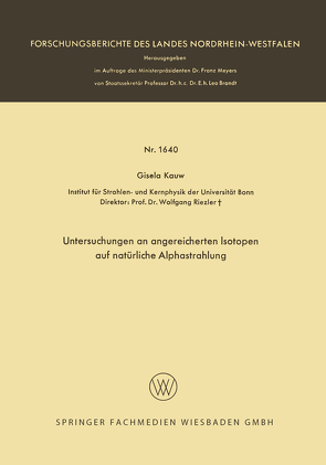 Untersuchungen an angereicherten Isotopen auf natürliche Alphastrahlung von Kauw,  Gisela