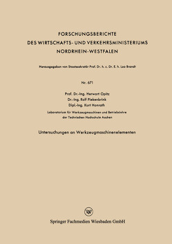 Untersuchungen an Werkzeugmaschinenelementen von Honrath,  Kurt, Opitz,  Herwart, Piekenbrink,  Rolf