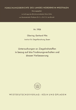 Untersuchungen an Ziegelrohstoffen in bezug auf das Trocknungsverhalten und dessen Verbesserung von Piltz,  Gerhard