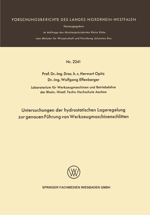 Untersuchungen der hydrostatischen Lageregelung zur genauen Führung von Werkzeugmaschinenschlitten von Opitz,  Herwart