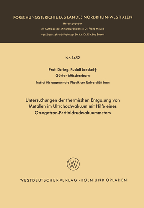 Untersuchungen der thermischen Entgasung von Metallen im Ultrahochvakuum mit Hilfe eines Omegatron-Partialdruckvakuummeters von Jaeckel,  Rudolf