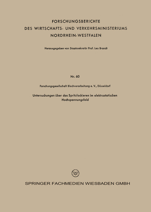 Untersuchungen über das Spritzlackieren im elektrostatischen Hochspannungsfeld von Bollenrath,  Franz