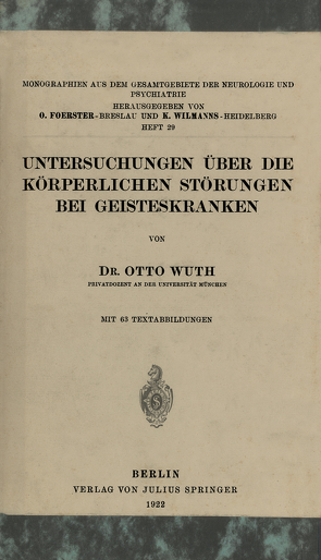 Untersuchungen Über die Körperlichen Störungen Bei Geisteskranke von Wuth,  Otto