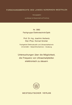 Untersuchungen über die Möglichkeit, die Frequenz von Ultraschallpfeifen elektronisch zu steuern von Herbertz,  Joachim