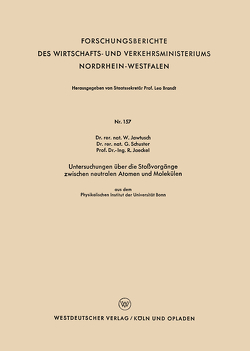 Untersuchungen über die Stoßvorgänge zwischen neutralen Atomen und Molekülen von Jawtusch,  Waldemar