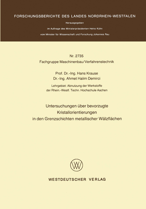 Untersuchungen über bevorzugte Kristallorientierungen in den Grenzschichten metallischer Wälzflächen von Krause,  Hans