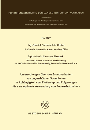 Untersuchungen über das Brandverhalten von ungeschützten Spanplatten in Abhängigkeit vom Plattentyp und Folgerungen für eine optimale Anwendung von Feuerschutzmitteln von Urbina,  Gerardo Soto