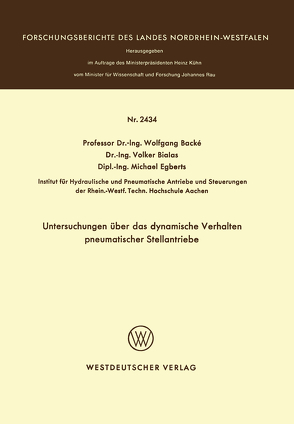 Untersuchungen über das dynamische Verhalten pneumatischer Stellantriebe von Backé,  Wolfgang