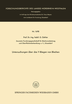 Untersuchungen über das V-Biegen von Blechen von Oehler,  Gerhard