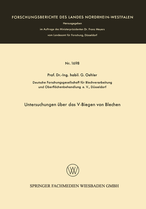 Untersuchungen über das V-Biegen von Blechen von Oehler,  Gerhard