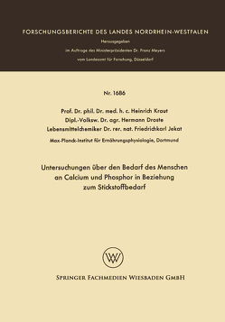 Untersuchungen über den Bedarf des Menschen an Calcium und Phosphor in Beziehung zum Stickstoffbedarf von Kraut,  Heinrich