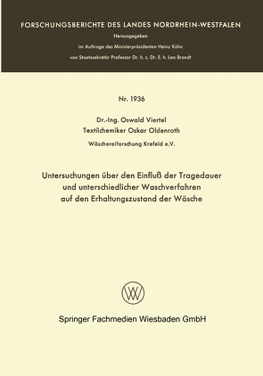 Untersuchungen über den Einfluß der Tragedauer und unterschiedlicher Waschverfahren auf den Erhaltungszustand der Wäsche von Viertel,  Oswald