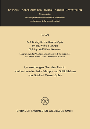 Untersuchungen über den Einsatz von Hartmetallen beim Schrupp- und Schlichtfräsen von Stahl mit Messerköpfen von Opitz,  Herwart