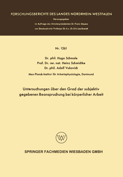 Untersuchungen über den Grad der subjektiv gegebenen Beanspruchung bei körperlicher Arbeit von Schmale,  Hugo