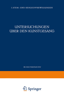 Untersuchungen über den Kunstgesang von Nadoleczny,  Max