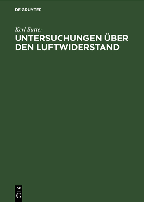 Untersuchungen über den Luftwiderstand von Sutter,  Karl