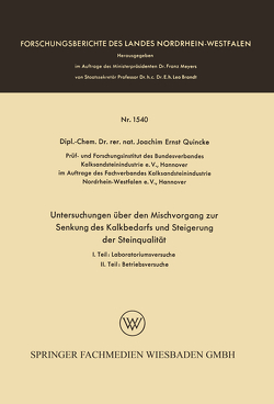 Untersuchungen über den Mischvorgang zur Senkung des Kalkbedarfs und Steigerung der Steinqualität von Quincke,  Joachim Ernst