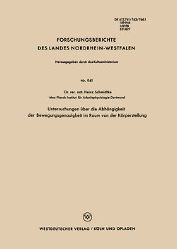 Untersuchungen über die Abhängigkeit der Bewegungsgenauigkeit im Raum von der Körperstellung von Schmidtke,  Heinz