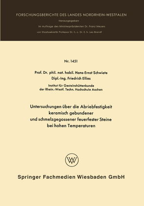 Untersuchungen über die Abriebfestigkeit keramisch gebundener und schmelzgegossener feuerfester Steine bei hohen Temperaturen von Schwiete,  Hans-Ernst