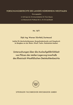 Untersuchungen über die Auslaufgefährlichkeit von Flözen der steilen Lagerung innerhalb des Rheinisch-Westfälischen Steinkohlenbezirks von Dürrfeld,  Werner