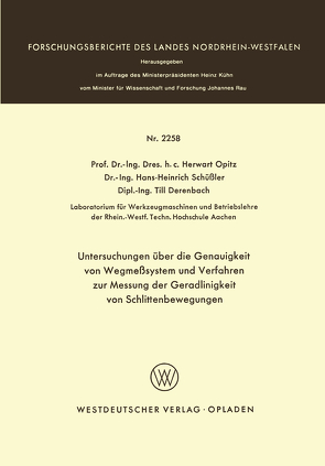 Untersuchungen über die Genauigkeit von Wegmeßsystemen und Verfahren zur Messung der Geradlinigkeit von Schlittenbewegungen von Opitz,  Herwart