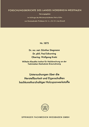 Untersuchungen über die Herstellbarkeit und Eigenschaften hochkunstharzhaltiger Holzspanwerkstoffe von Stegmann,  Günther