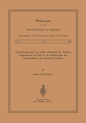 Untersuchungen Über die Mittlere Multiplizität der Verdampfungsneutronen als Mass für die Veränderungen des Energiespektrums der Kosmischen Strahlung von Niapour,  A. Z.