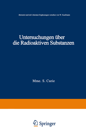 Untersuchungen über die Radioaktiven Substanzen von Curie,  Marie