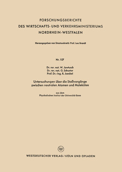 Untersuchungen über die Stoßvorgänge zwischen neutralen Atomen und Molekülen von Jawtusch,  Waldemar