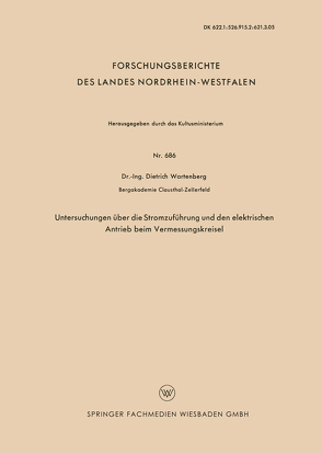 Untersuchungen über die Stromzuführung und den elektrischen Antrieb beim Vermessungskreisel von Wartenberg,  Dietrich