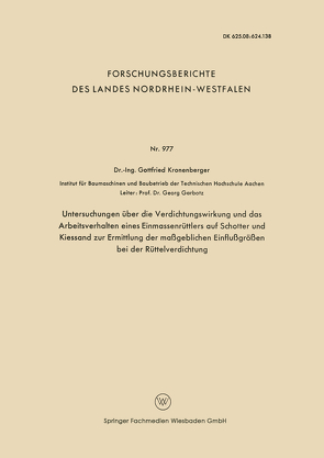 Untersuchungen über die Verdichtungswirkung und das Arbeitsverhalten eines Einmassenrüttlers auf Schotter und Kiessand zur Ermittlung der maßgeblichen Einflußgrößen bei der Rüttelverdichtung von Kronenberger,  Gottfried