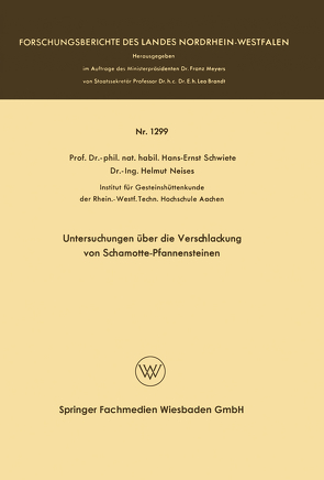 Untersuchungen über die Verschlackung von Schamotte-Pfannensteinen von Schwiete,  Hans-Ernst