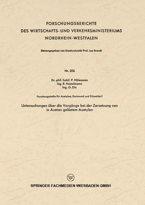 Untersuchungen über die Vorgänge bei der Zersetzung von in Azeton gelöstem Azetylen von Hölemann,  Paul