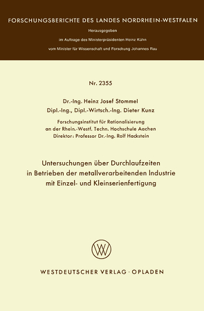 Untersuchungen über Durchlaufzeiten in Betrieben der metallverarbeitenden Industrie mit Einzel- und Kleinserienfertigung von Stommel,  Heinz Josef