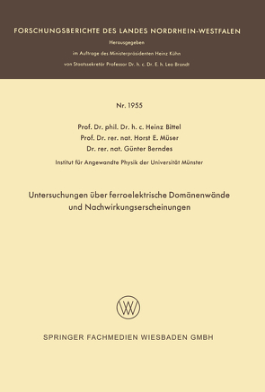 Untersuchungen über ferroelektrische Domänenwände und Nachwirkungserscheinungen von Bittel,  Heinz