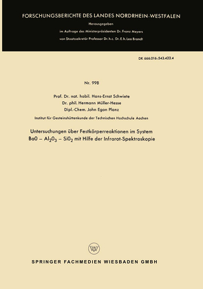 Untersuchungen über Festkörperreaktionen im System BaO — Al2O3 — SiO2 mit Hilfe der Infrarot-Spektroskopie von Schwiete,  Hans-Ernst