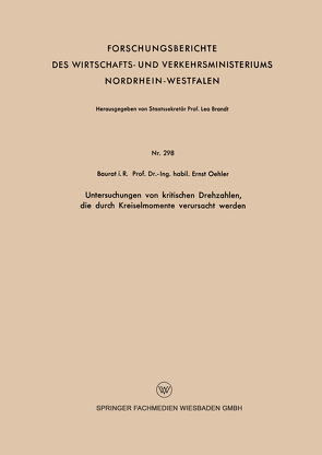 Untersuchungen von kritischen Drehzahlen, die durch Kreiselmomente verursacht werden von Oehler,  Ernst