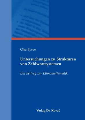 Untersuchungen zu Strukturen von Zahlwortsystemen von Eysen,  Gisa