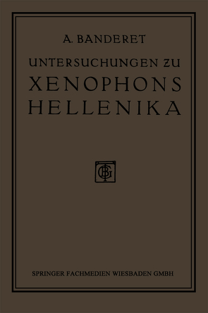 Untersuchungen zu Xenophons Hellenika von Banderet,  Albert