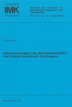 Untersuchungen zum Betriebsverhalten von Radial-Axialbund-Gleitlagern von Schmon,  Ewald