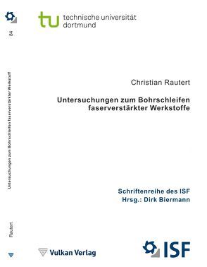 Untersuchungen zum Bohrschleifen faserverstärkter Werkstoffe von Christian,  Rautert