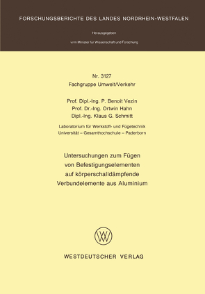 Untersuchungen zum Fügen von Befestigungselementen auf körperschalldämpfende Verbundelemente aus Aluminium von Vezin,  Pierre Benoit