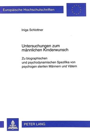 Untersuchungen zum männlichen Kinderwunsch von Schlottner,  Iniga