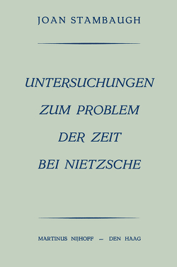 Untersuchungen Zum Problem der Zeit bei Nietzsche von Stambaugh,  Joan