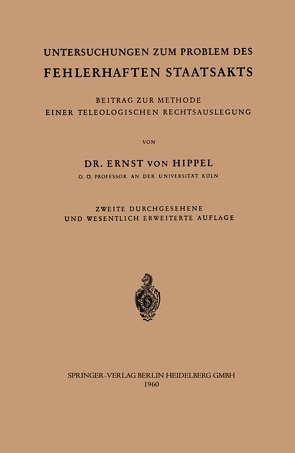 Untersuchungen zum Problem des fehlerhaften Staatsakts von Hippel,  Ernst v.